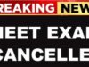 NEET का पेपर हुआ लीक, रद्द की गई परीक्षा, CBI करेगी जांच, 45 लोग हिरासत में, पढ़ें व देखें