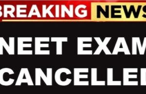 NEET का पेपर हुआ लीक, रद्द की गई परीक्षा, CBI करेगी जांच, 45 लोग हिरासत में, पढ़ें व देखें